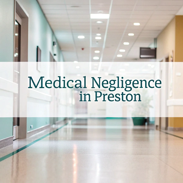 Medical Negligence in Preston